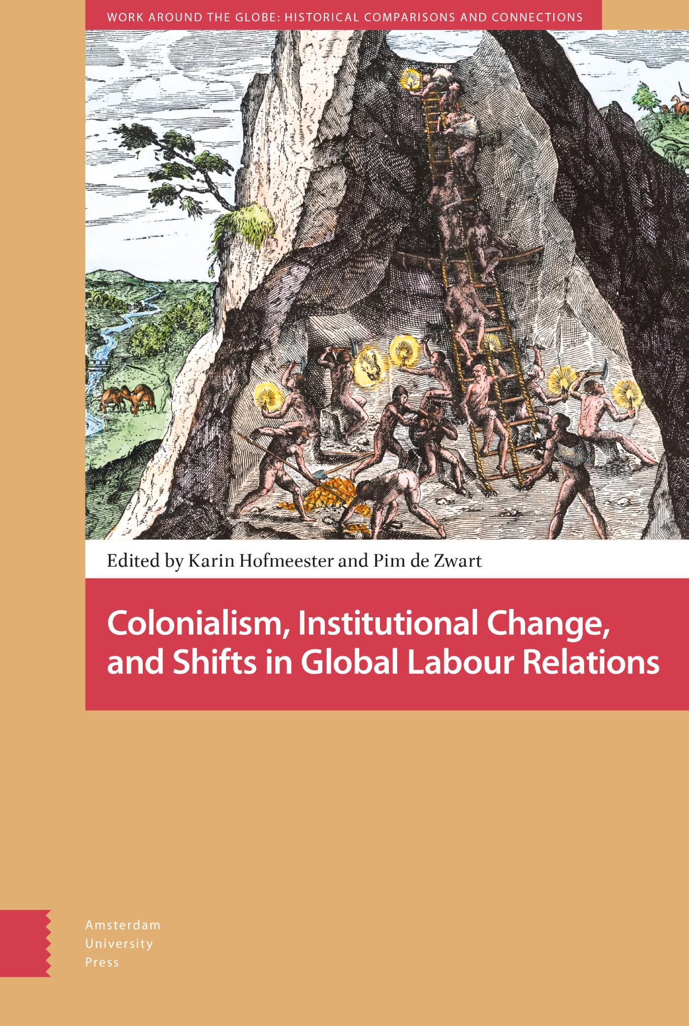 Omslag van Colonialism, Institutional Change, and Shifts in Global Labour Relations