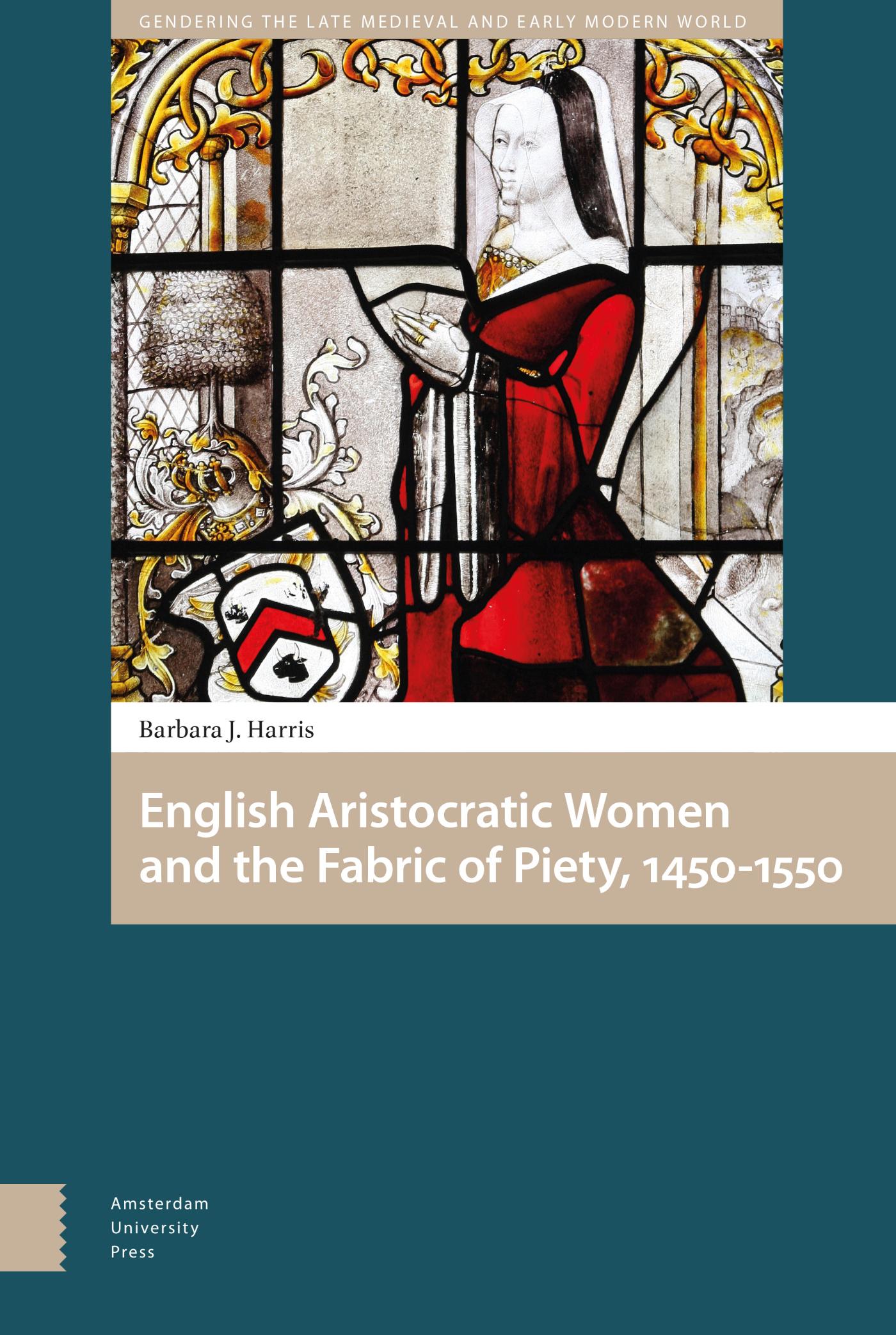 Omslag van English Aristocratic Women and the Fabric of Piety, 1450-1550