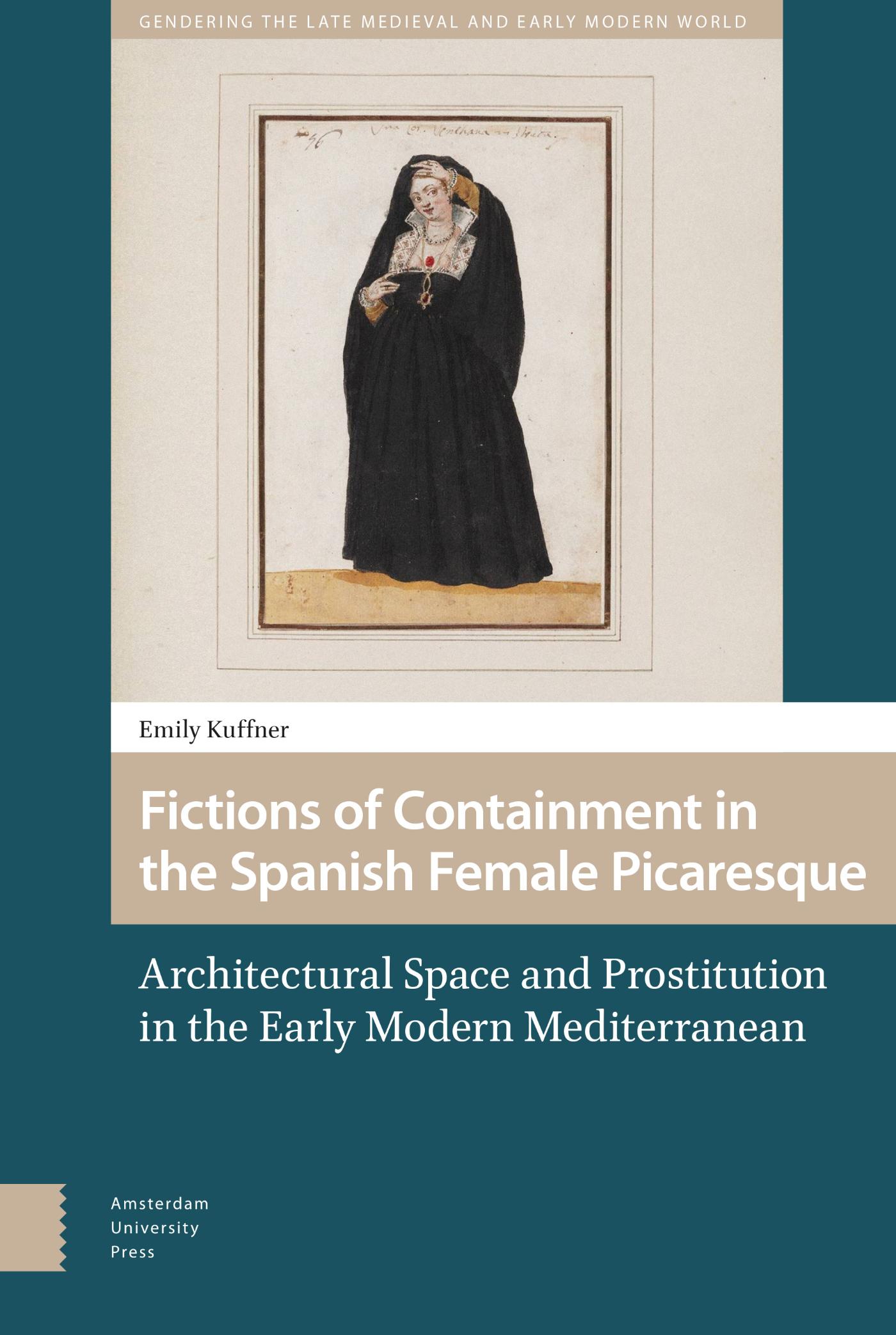 Omslag van Fictions of Containment in the Spanish Female Picaresque