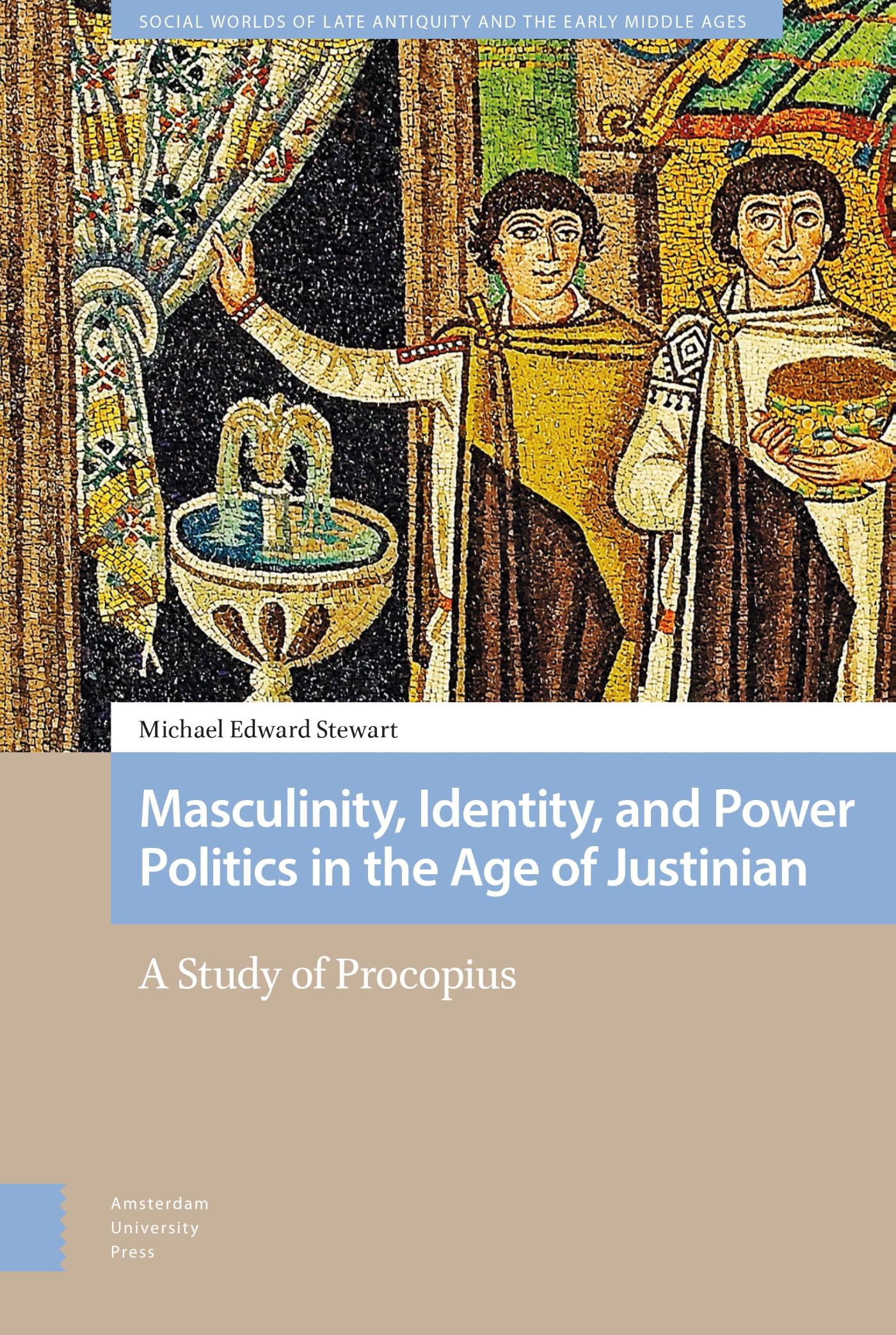Omslag van Masculinity, Identity, and Power Politics in the Age of Justinian