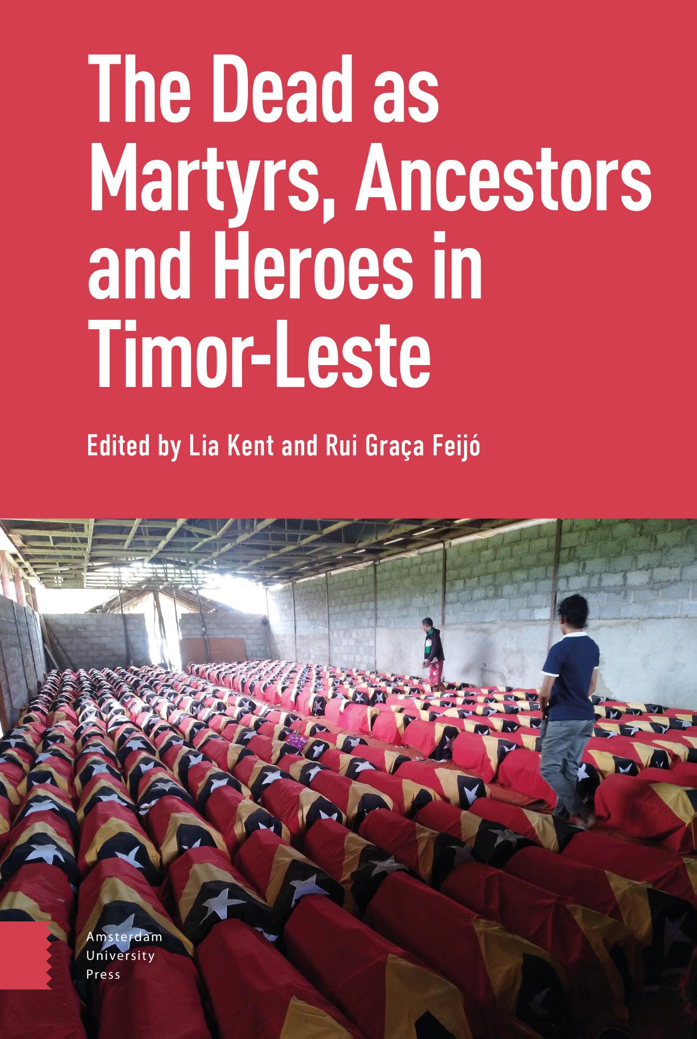 Omslag van The Dead as Ancestors, Martyrs, and Heroes in Timor-Leste
