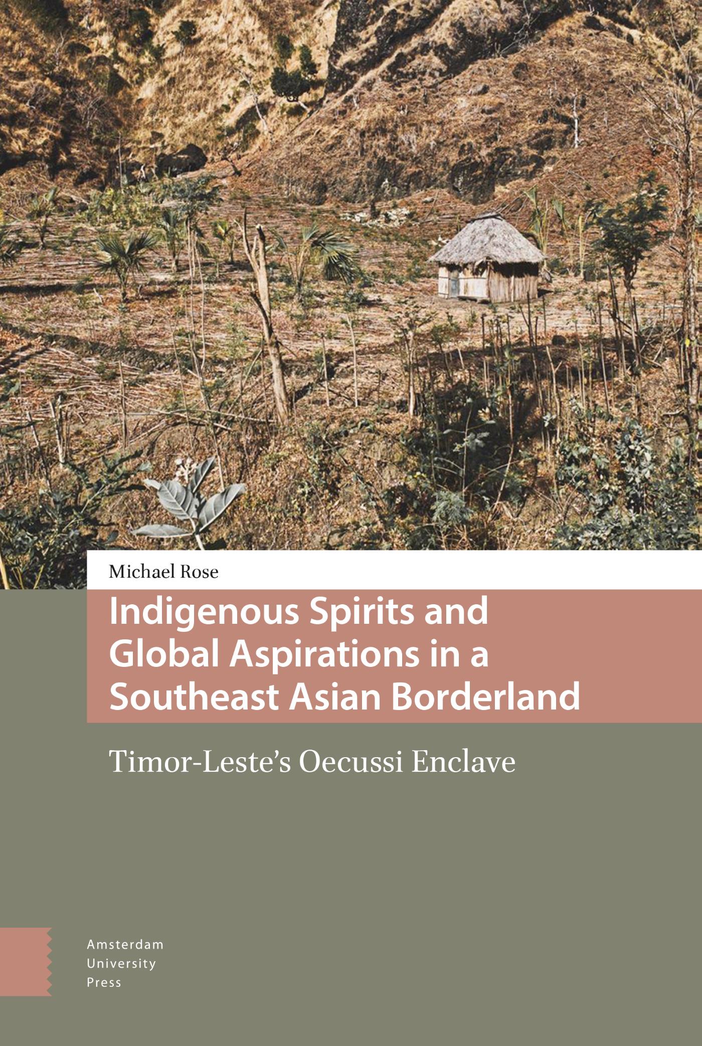 Omslag van Indigenous Spirits and Global Aspirations in a Southeast Asian Borderland