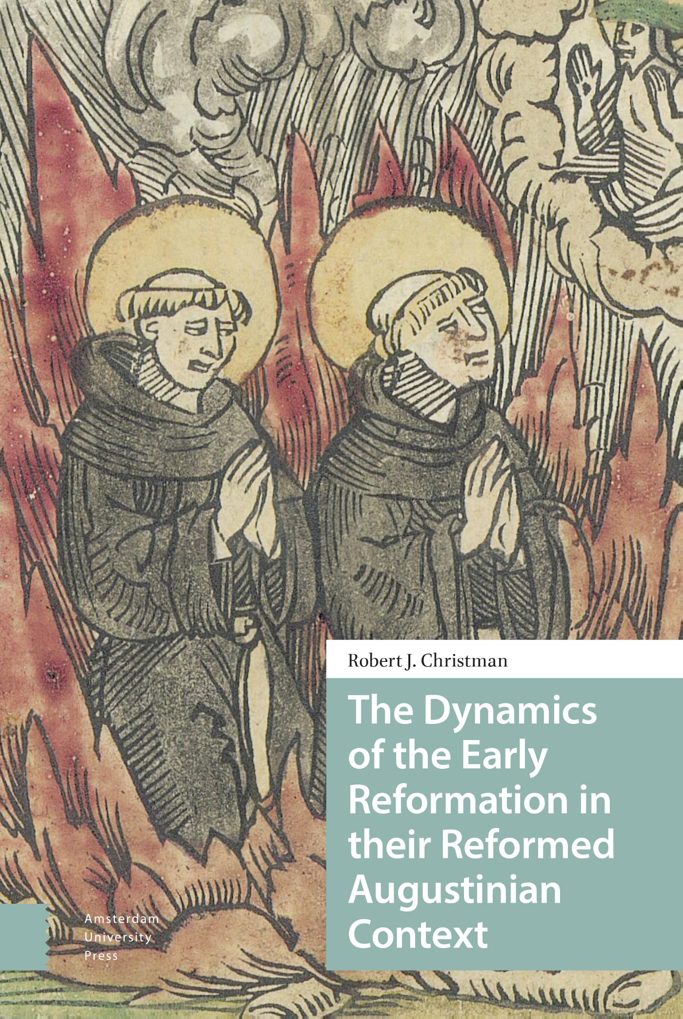Omslag van The Dynamics of the Early Reformation in their Reformed Augustinian Context