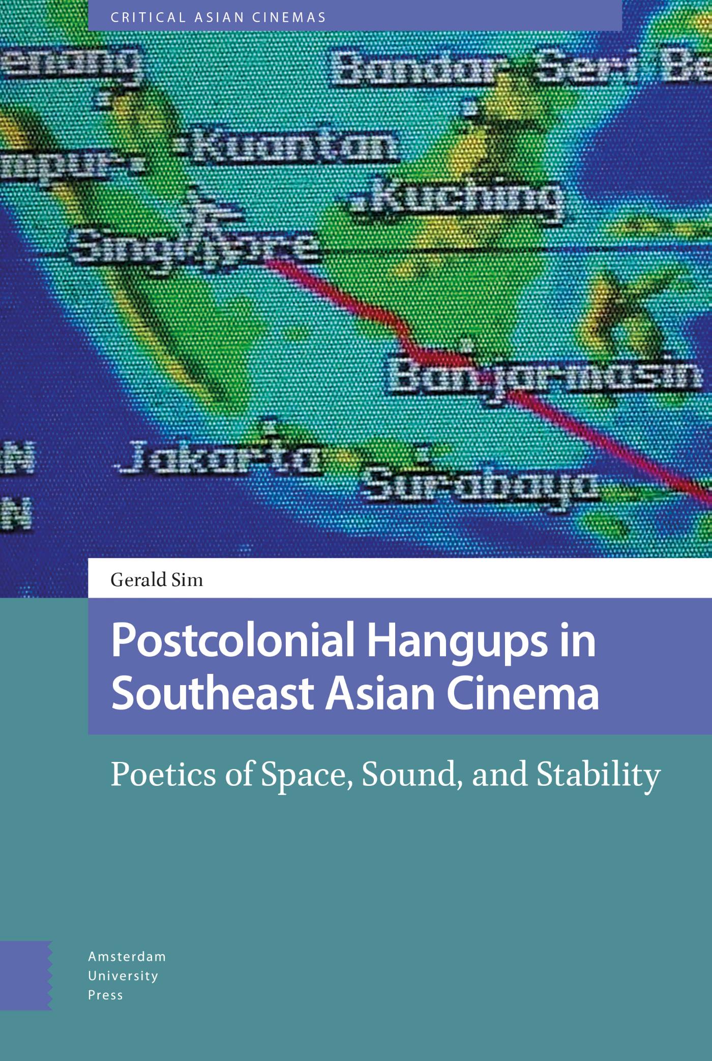 Omslag van Postcolonial Hangups in Southeast Asian Cinema