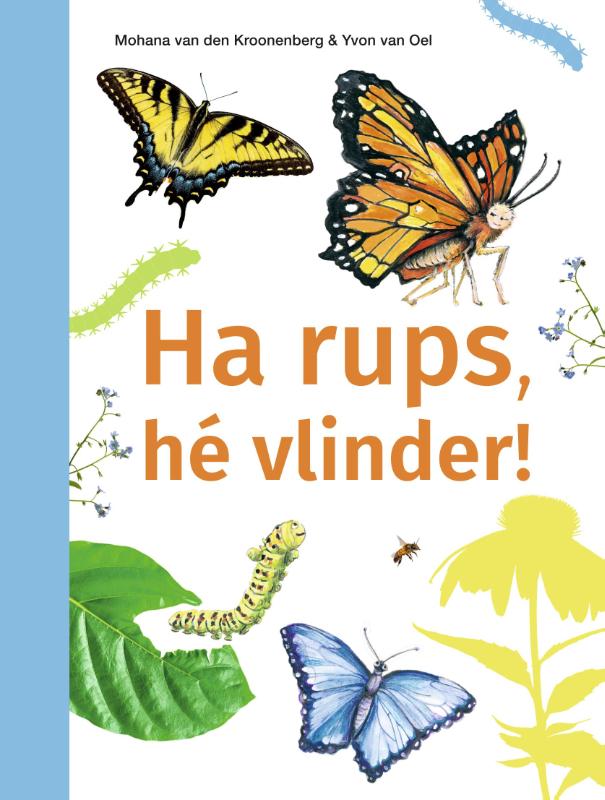 Omslag van Ha rups, hé vlinder!