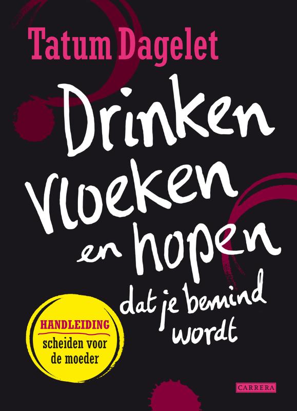 Omslag van Drinken, vloeken en hopen dat je bemind wordt