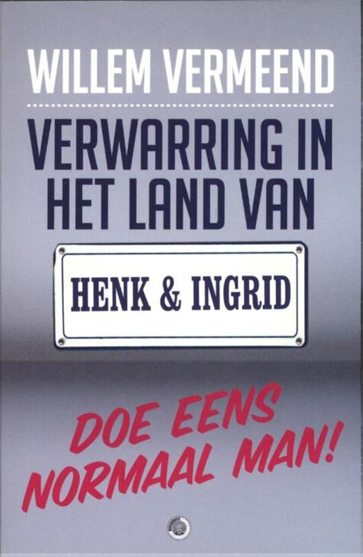 Omslag van Verwarring in het land van Henk en Ingrid