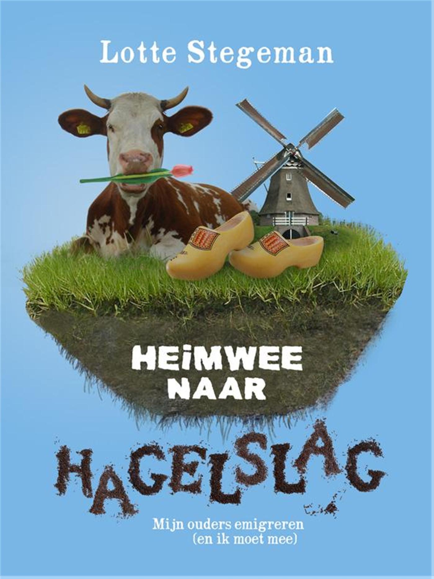 Omslag van Heimwee naar hagelslag