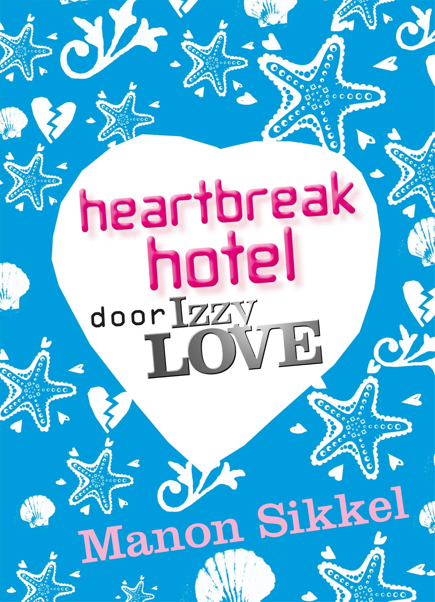 Omslag van Heartbreak hotel door IzzyLove