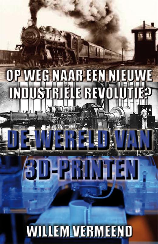 Omslag van De wereld van 3D-printen
