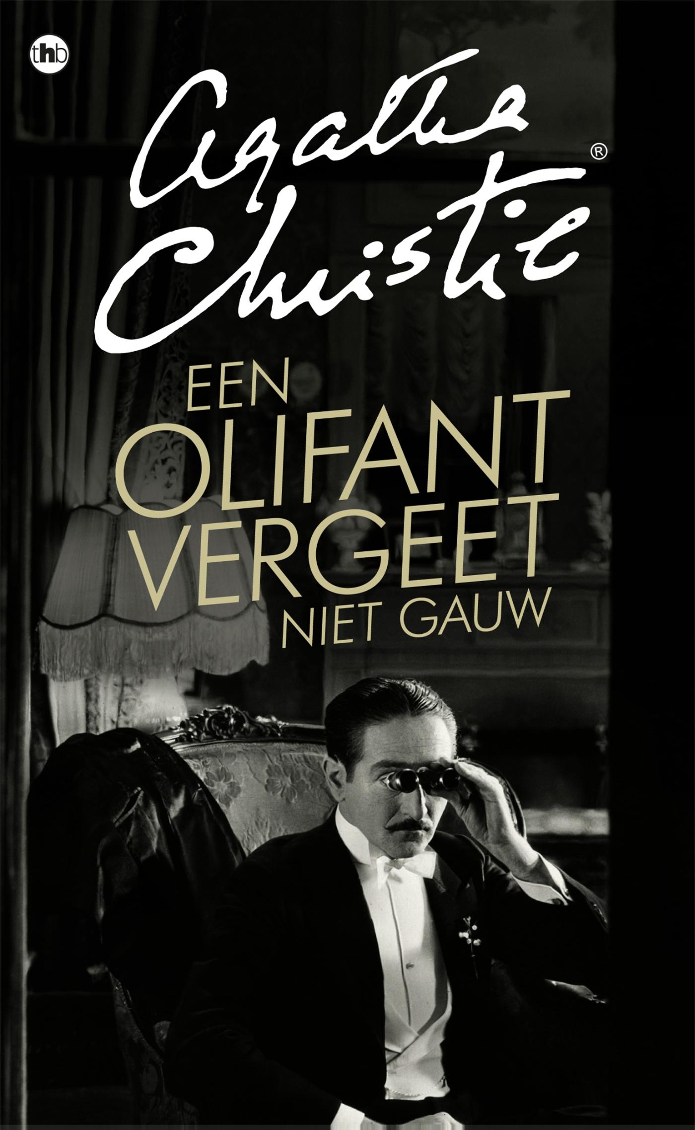 Omslag van Een olifant vergeet niet gauw
