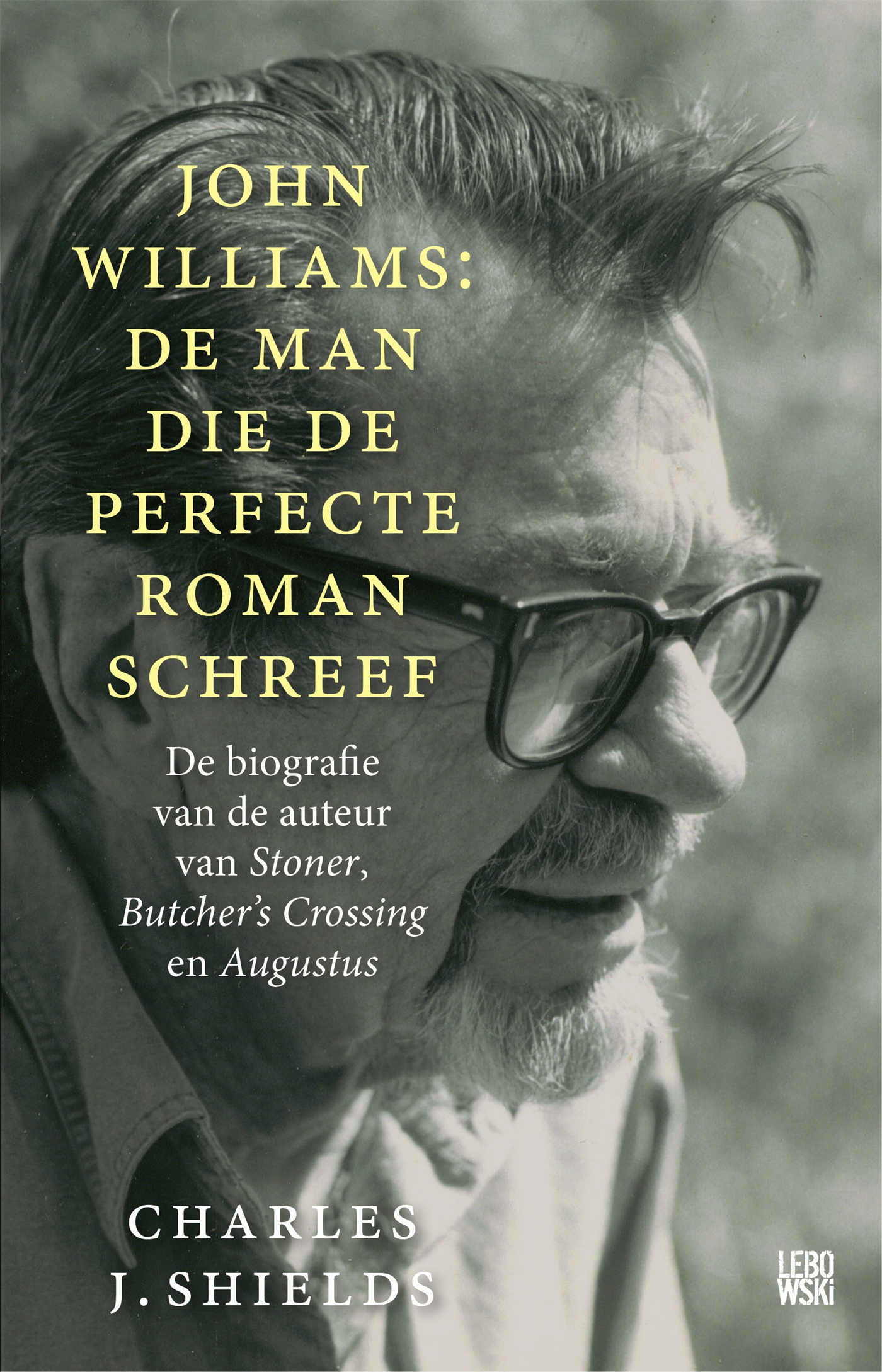 Omslag van John Williams: de man die de perfecte roman schreef