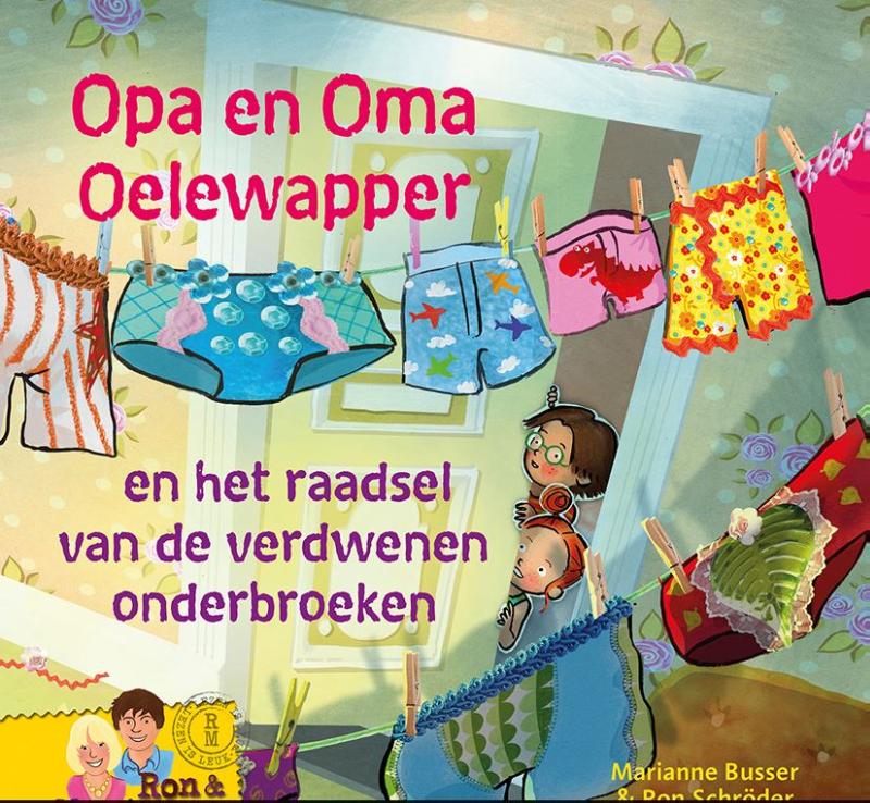 Omslag van Opa en oma Oelewapper en het raadsel van de verdwenen onderbroeken
