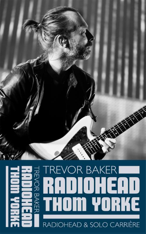 Omslag van Thom Yorke - Radiohead & solocarriere