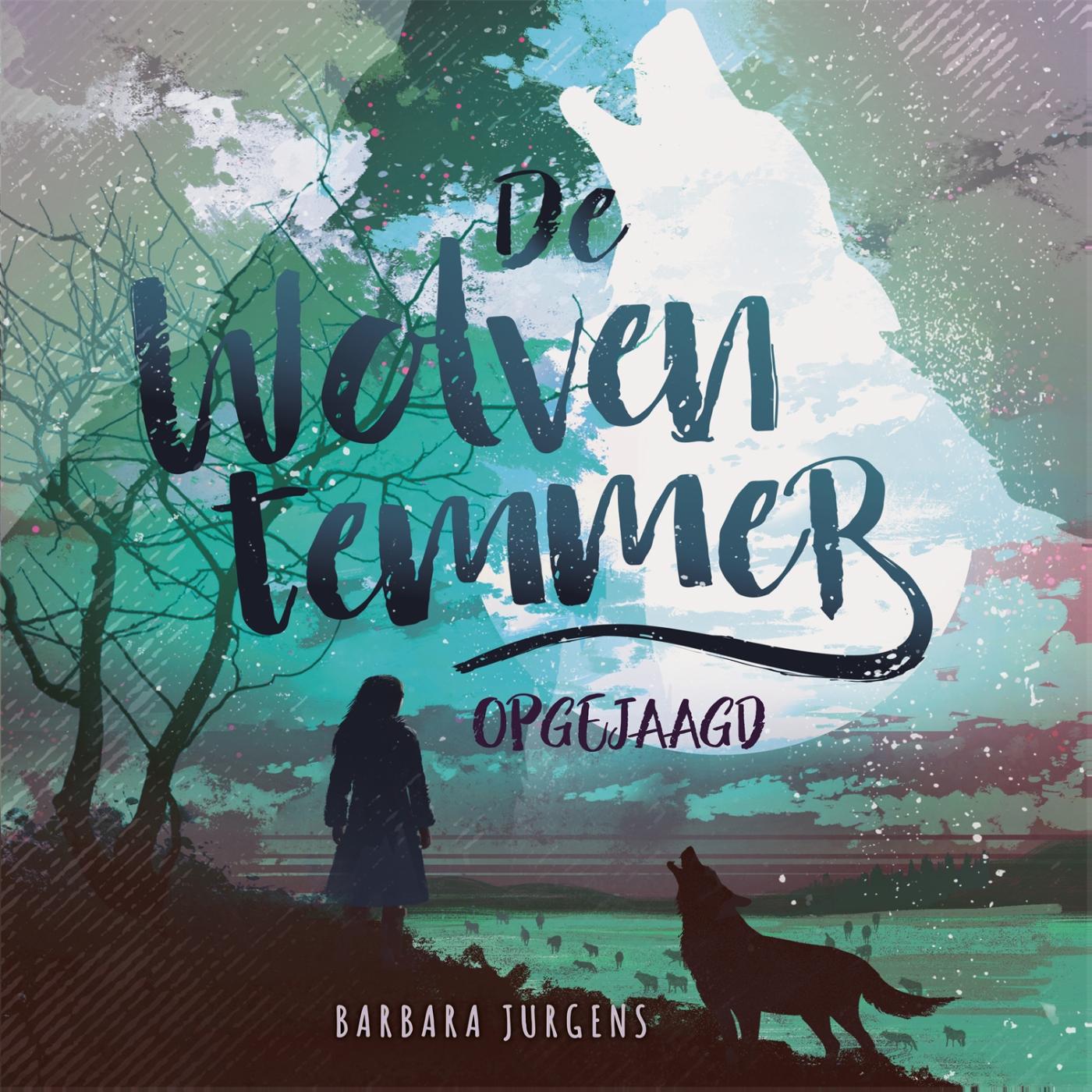Omslag van De wolventemmer - Opgejaagd