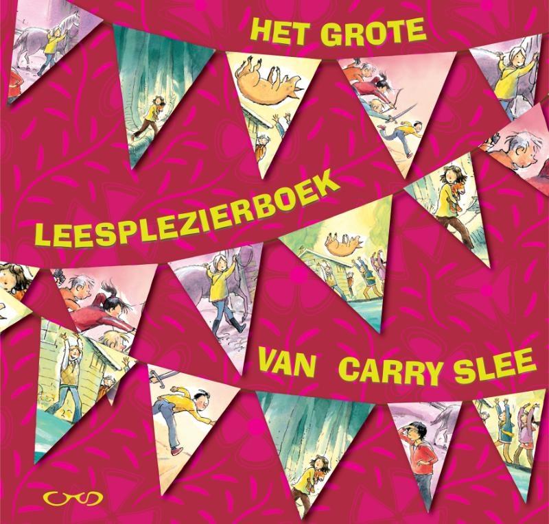 Omslag van Het grote leesplezierboek van Carry Slee