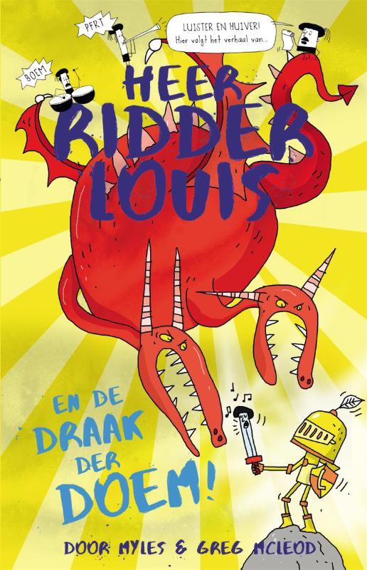 Omslag van Heer ridder Louis en de draak der DOEM!