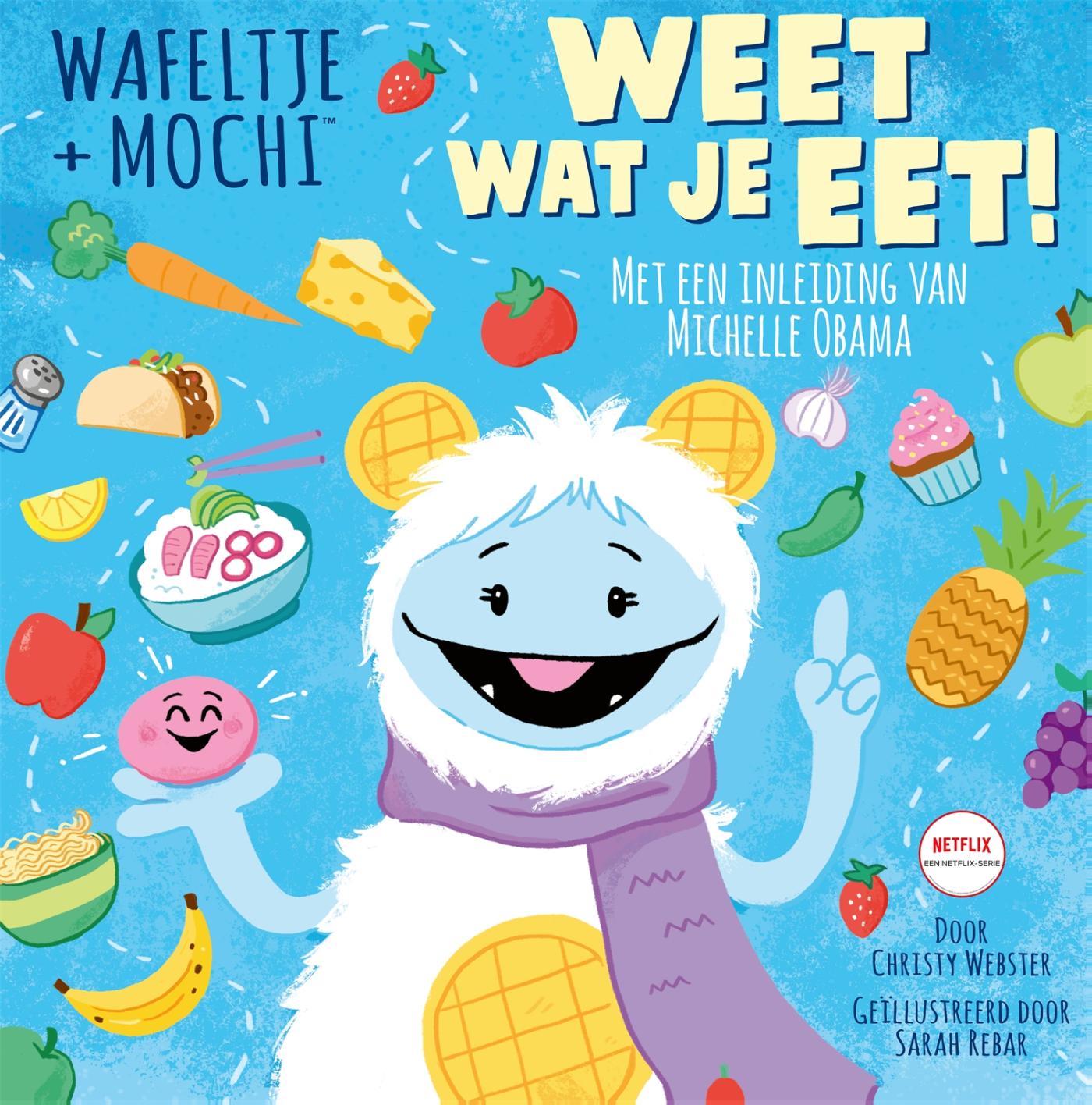 Omslag van Wafeltje + Mochi - Weet wat je eet!