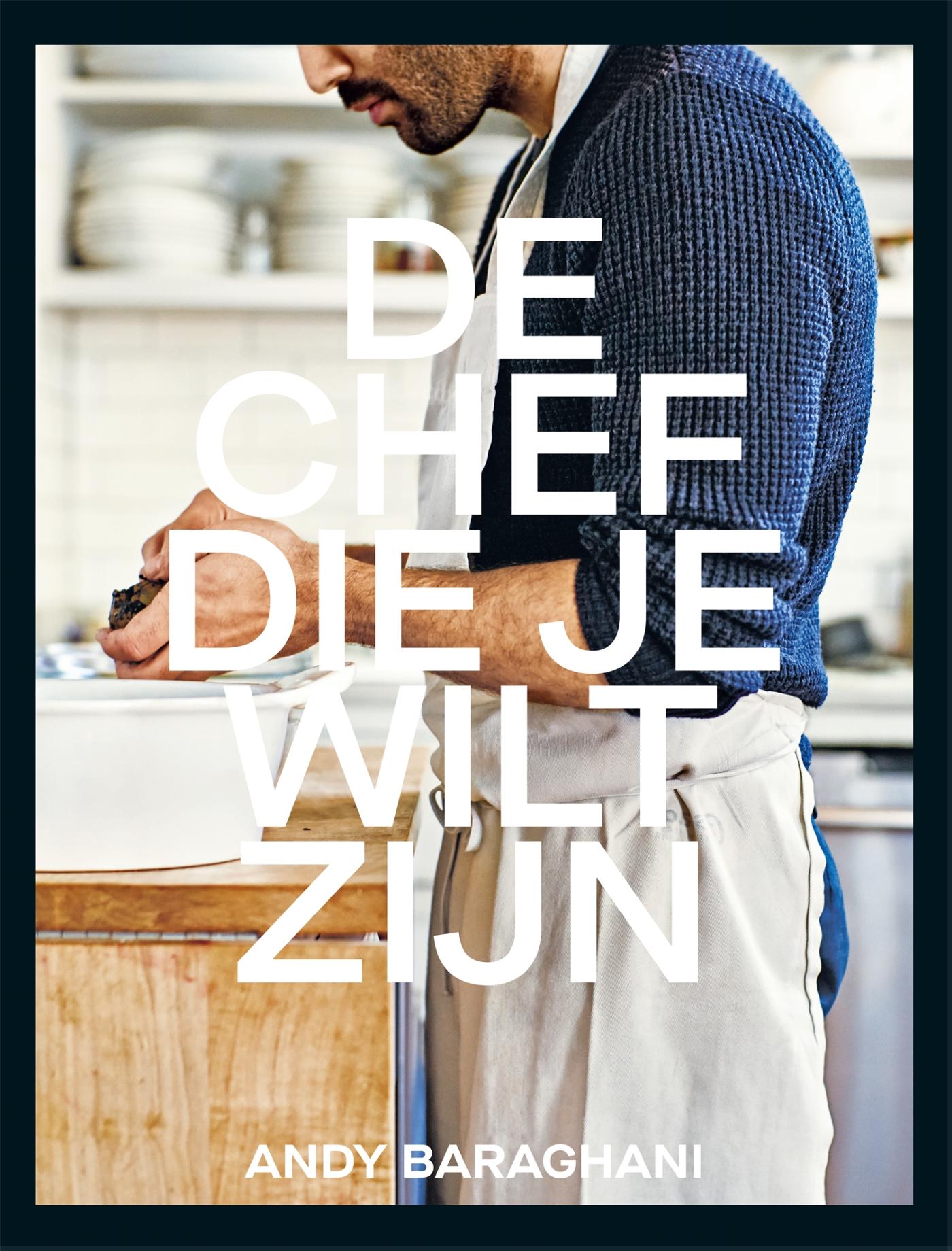 Omslag van De chef die je wilt zijn
