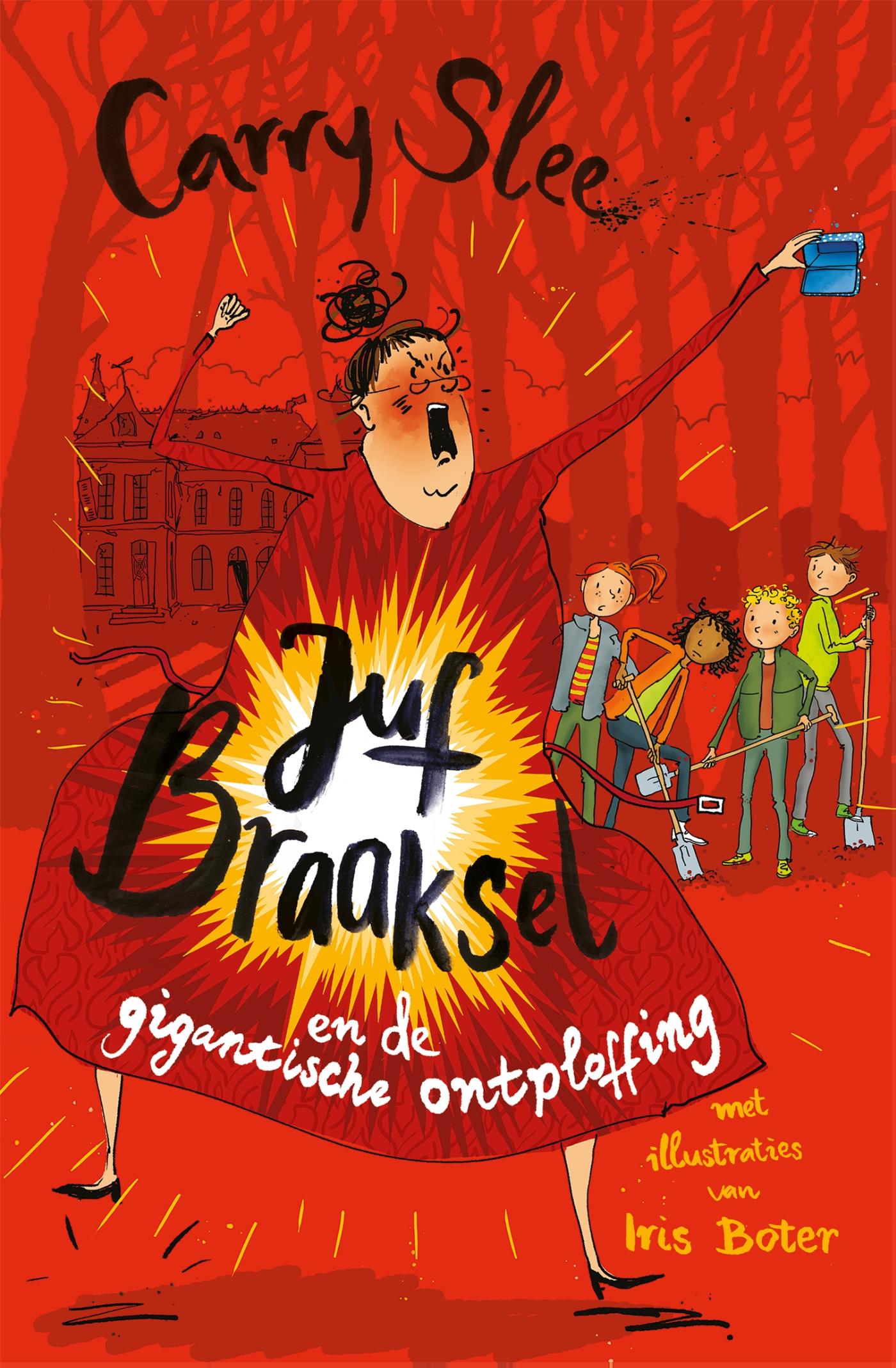 Omslag van Juf Braaksel en de gigantische ontploffing
