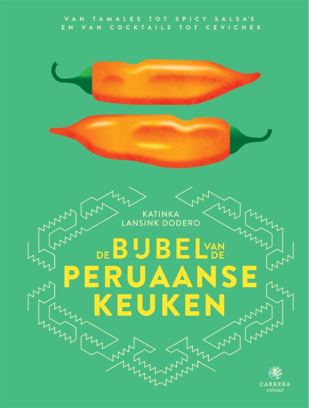 Omslag van De bijbel van de Peruaanse keuken
