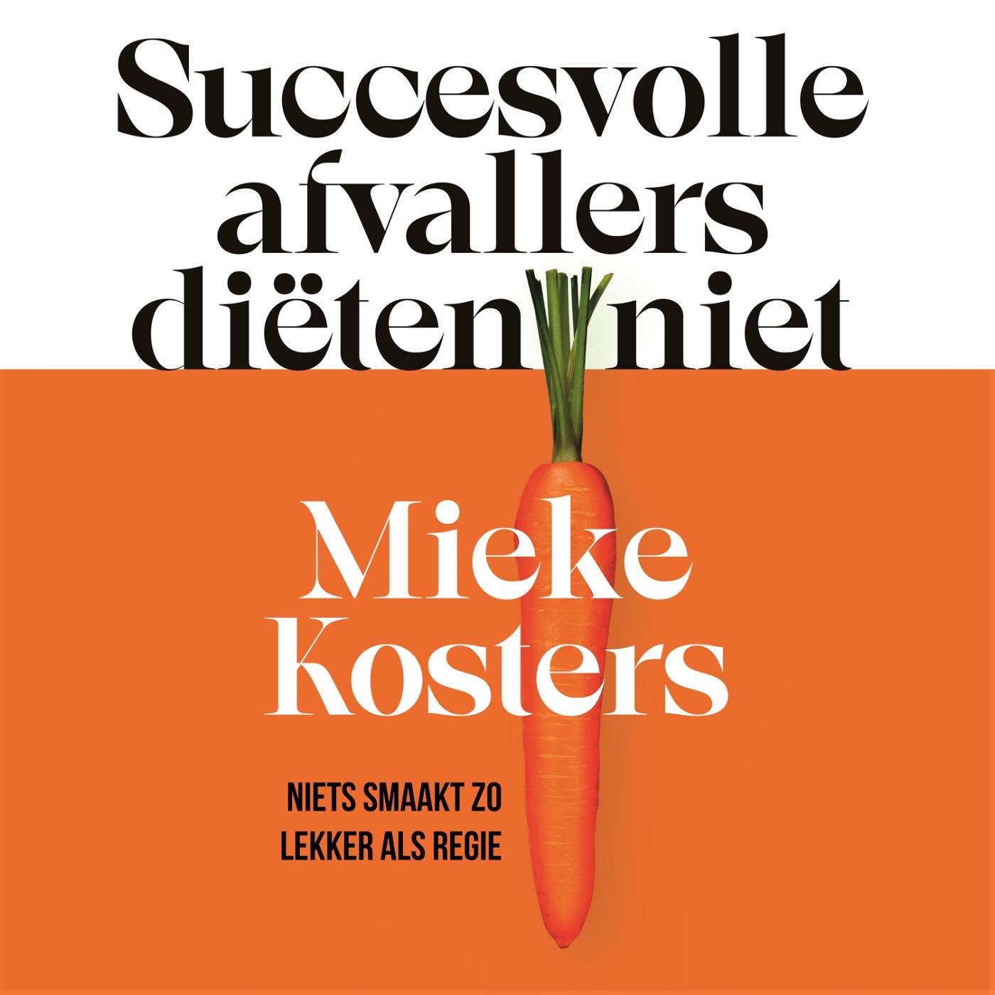 Omslag van Succesvolle afvallers diëten niet