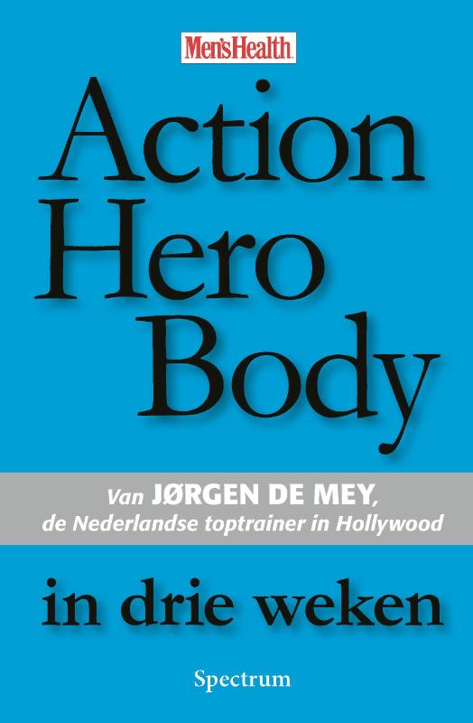Omslag van Action Hero Body in drie weken
