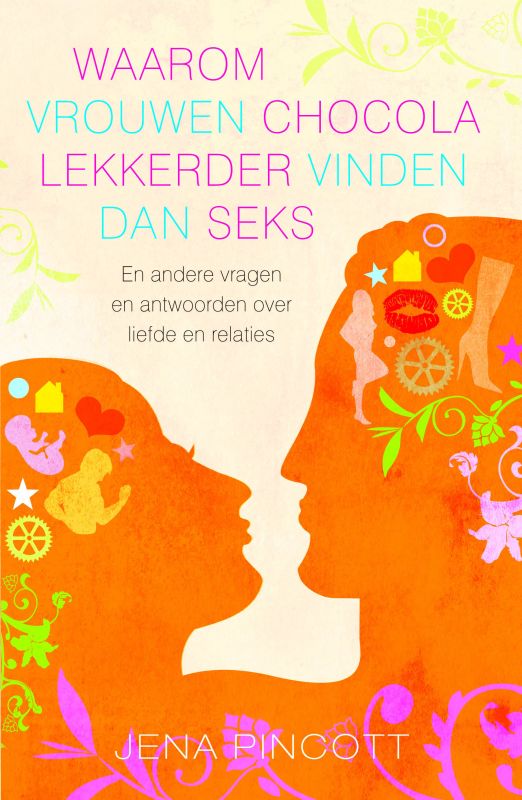 Omslag van Waarom vrouwen chocola lekkerder vinden dan seks