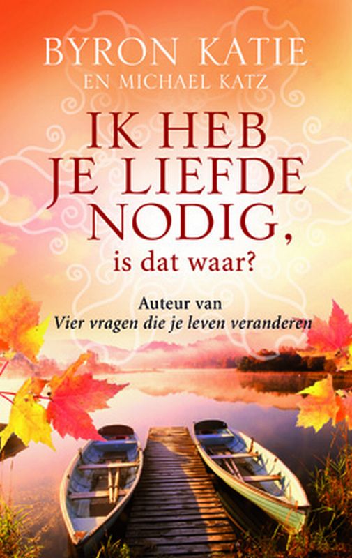 Omslag van Ik heb je liefde nodig, is dat waar?