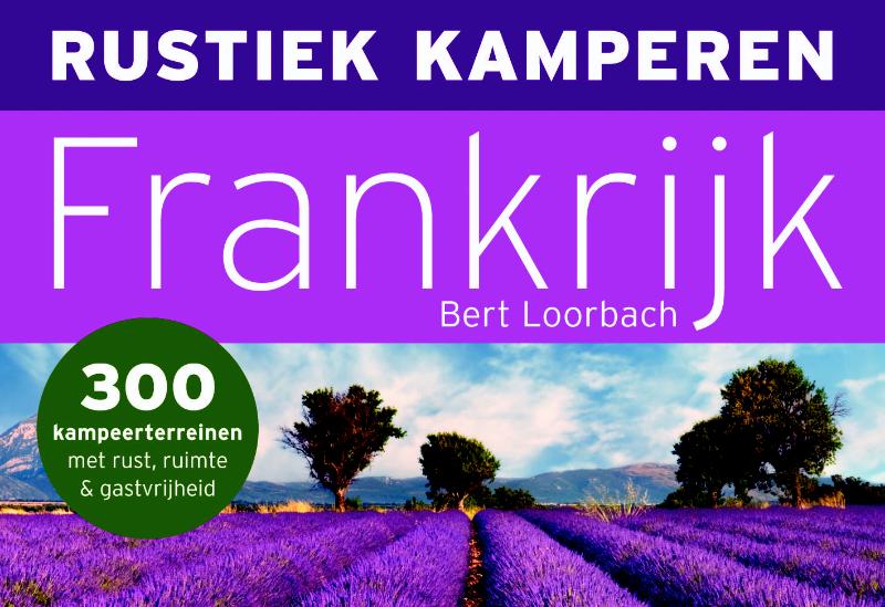 Omslag van Rustiek kamperen Frankrijk