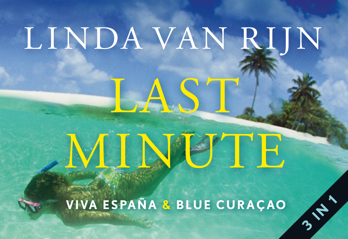 Omslag van Last minute, Viva España & Blue Curaçao