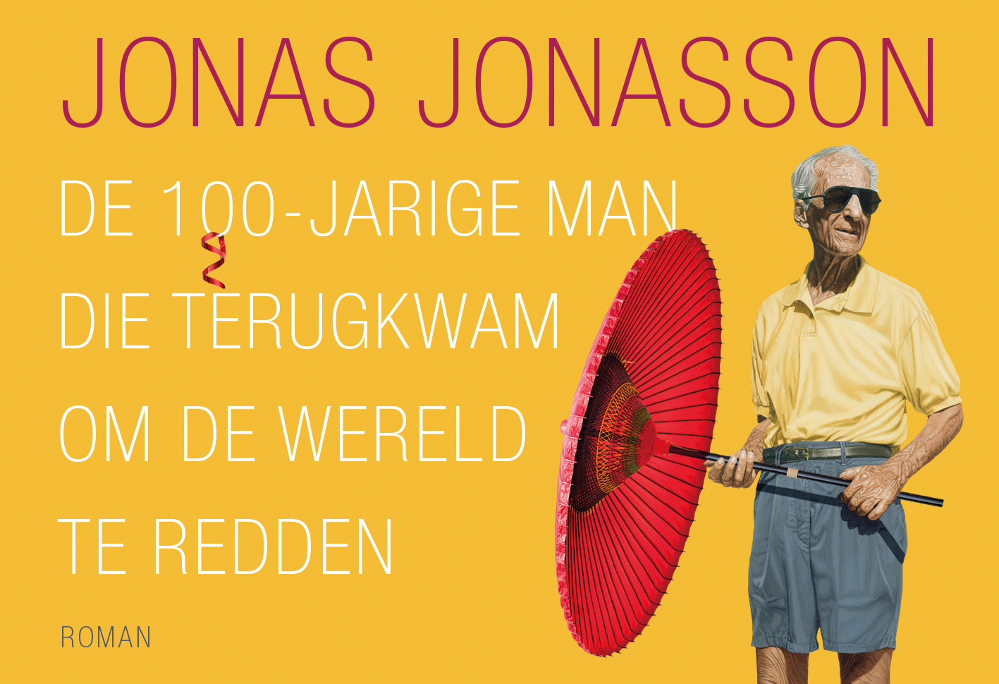 Omslag van De 100-jarige man die terugkwam om de wereld te redden