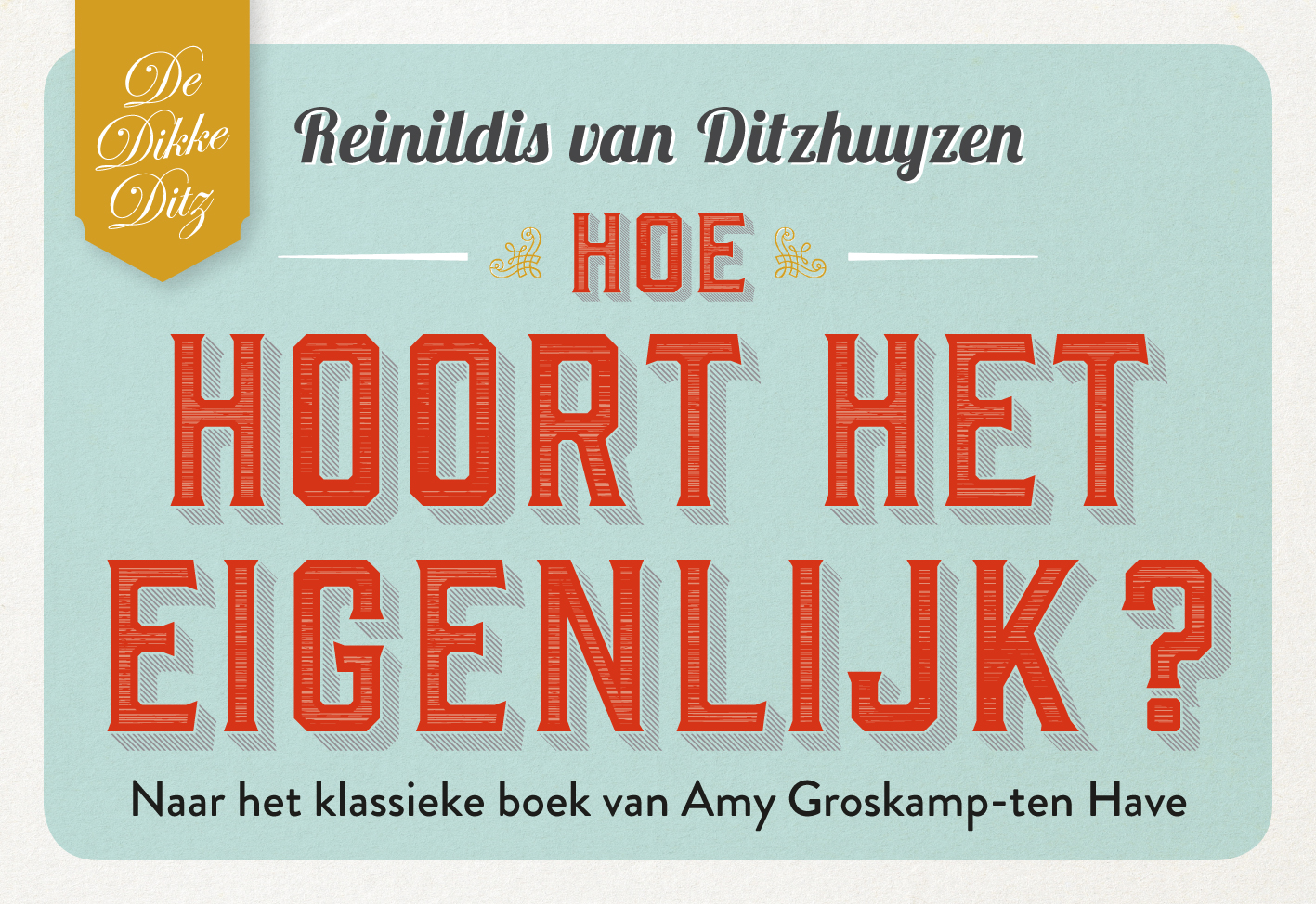 Omslag van Hoe hoort het eigenlijk?