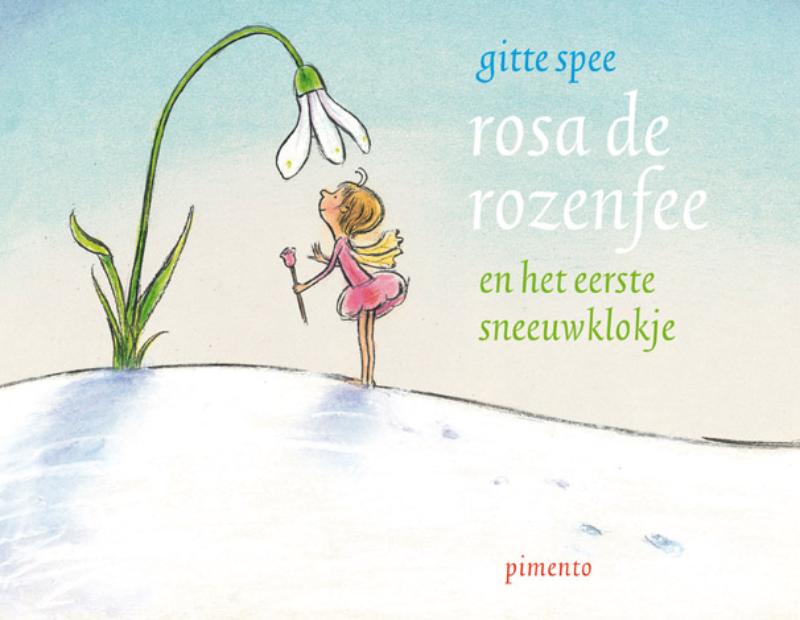 Omslag van Rosa de rozenfee en het eerste sneeuwklokje