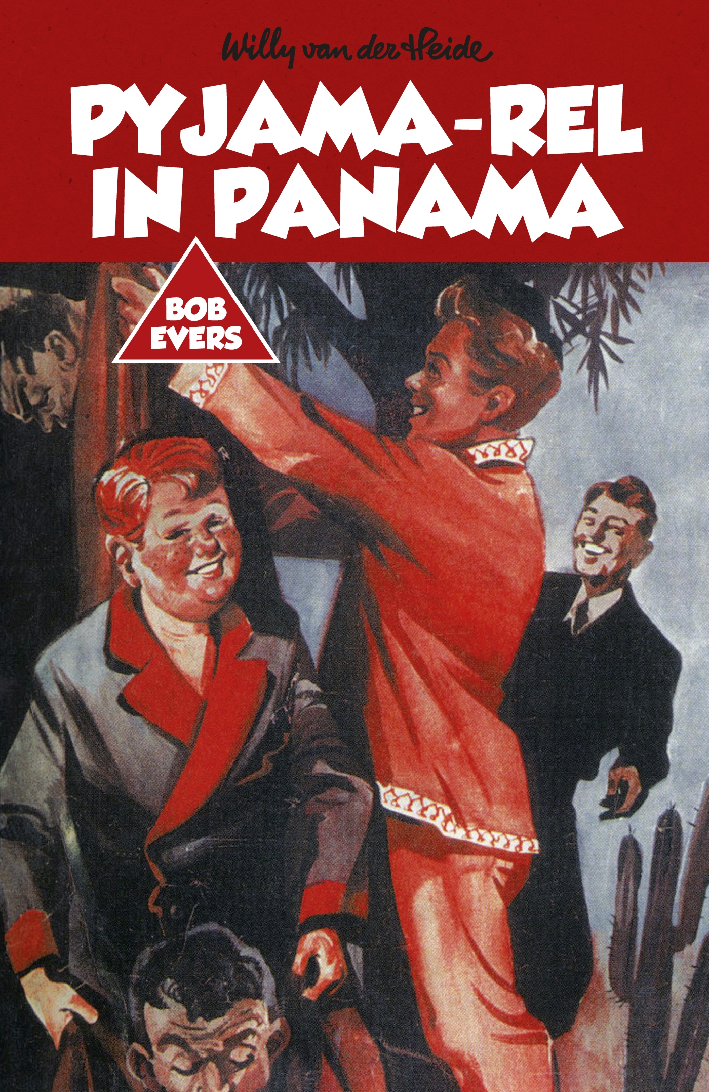 Omslag van Bob Evers: Pyjama-rel in Panama