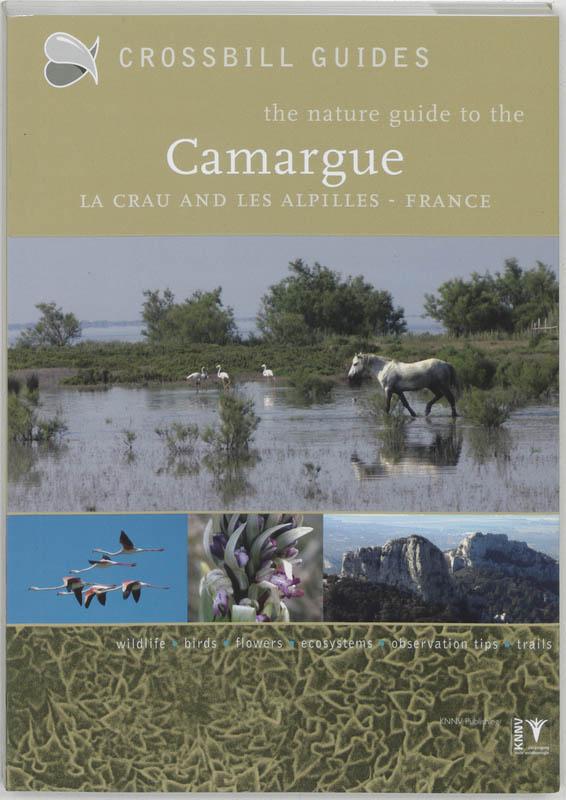 Omslag van The nature guide to the Camargue, la Crau and les Alpilles