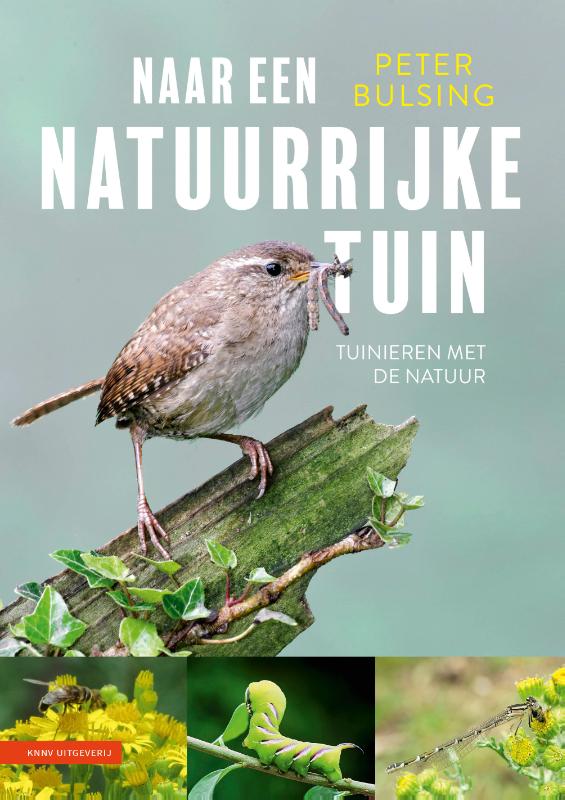 Omslag van Naar een natuurrijke tuin