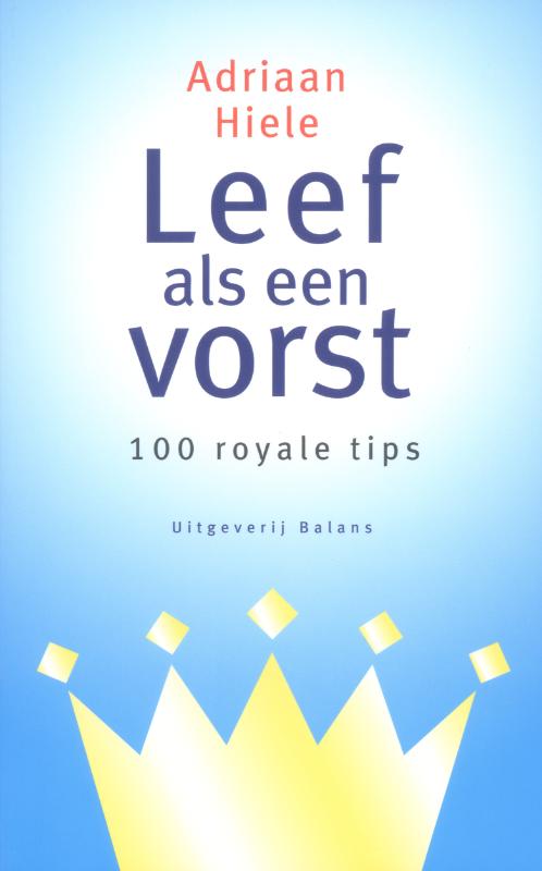 Omslag van Leef als een vorst