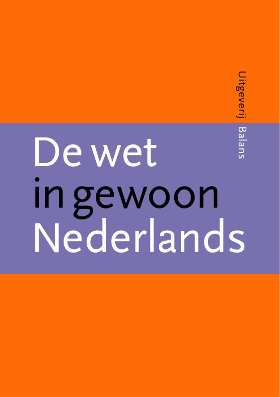 Omslag van De wet in gewoon Nederlands