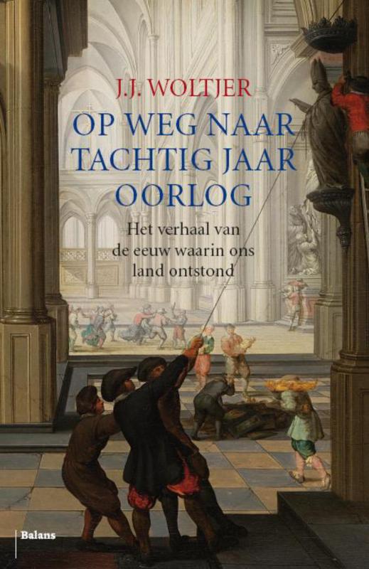 Omslag van Op weg naar tachtig jaar oorlog
