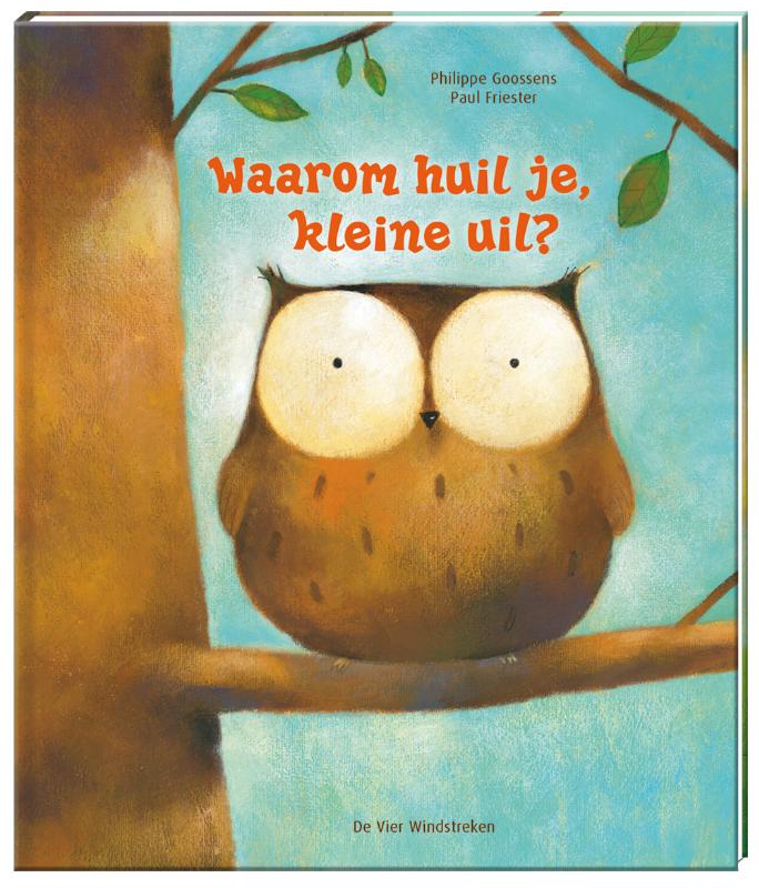 Omslag van Waarom huil je, kleine uil?