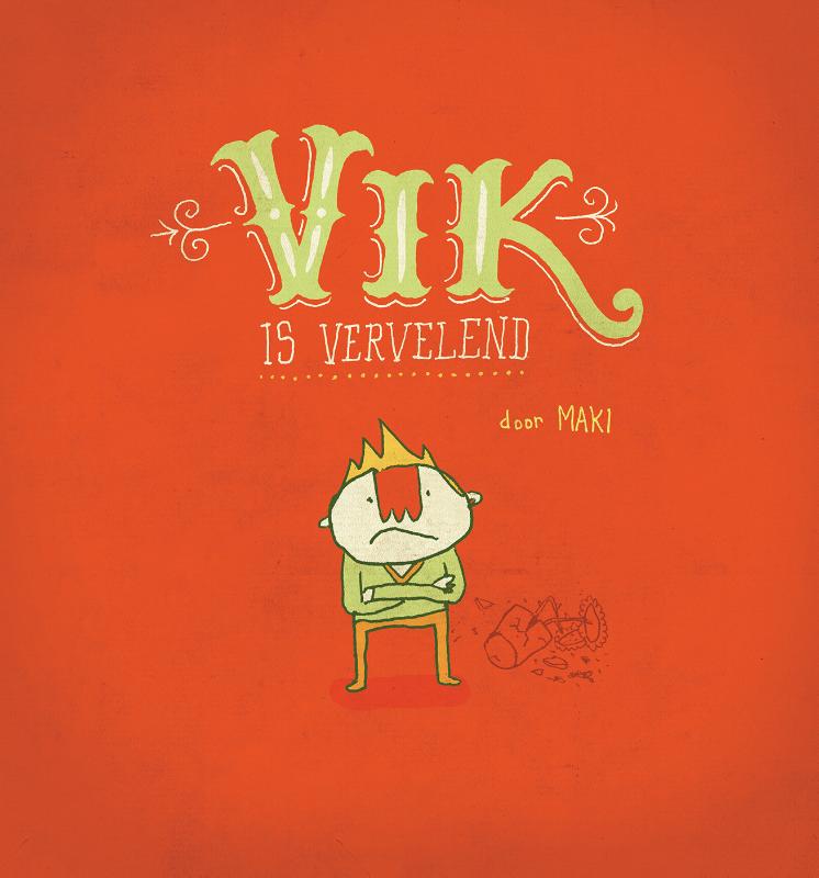 Omslag van Vik is vervelend