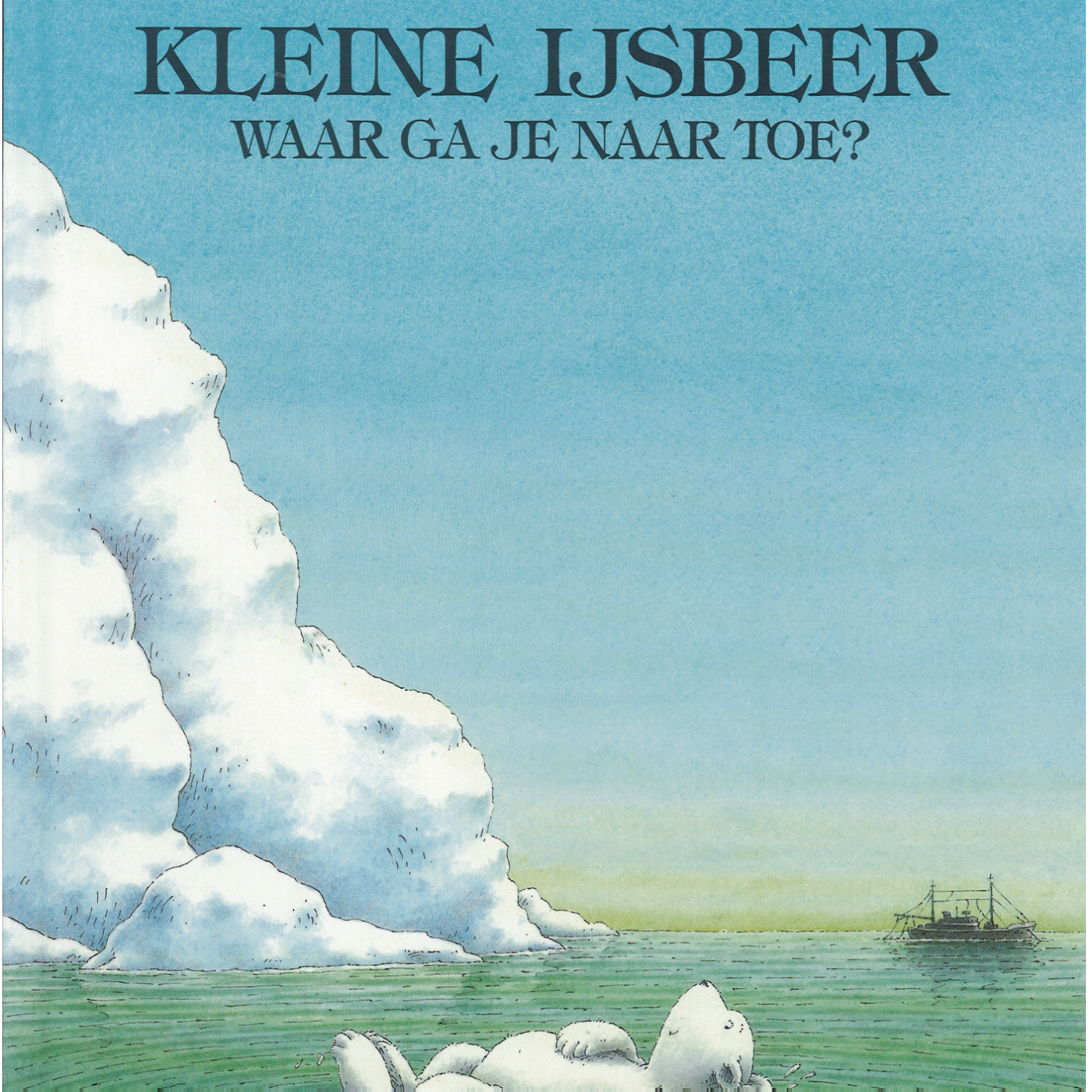 Omslag van Kleine IJsbeer, waar ga je naartoe?