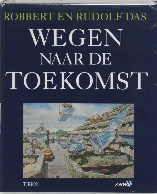 Omslag van Wegen naar de toekomst
