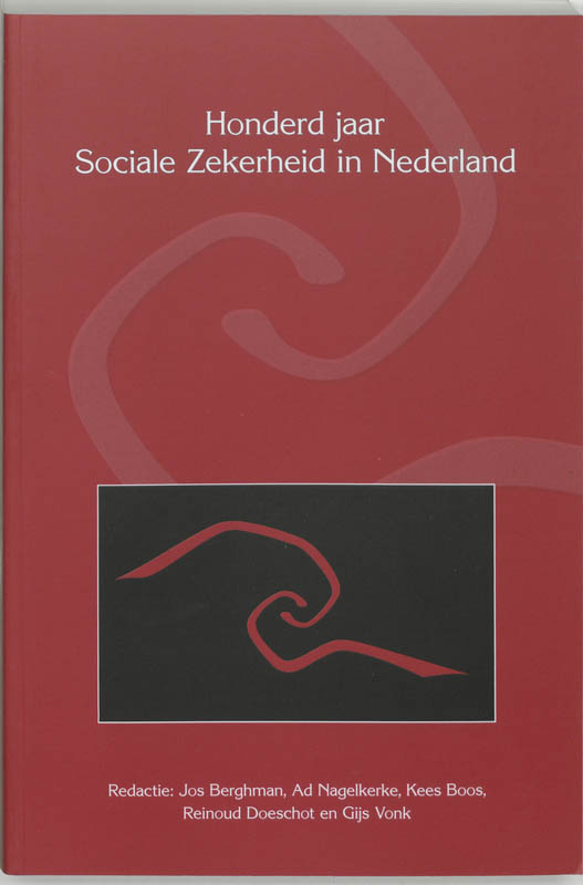 Omslag van Honderd jaar sociale zekerheid in Nederland