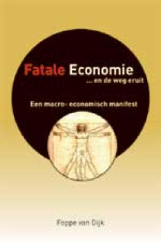 Omslag van Fatale economie... en de weg eruit