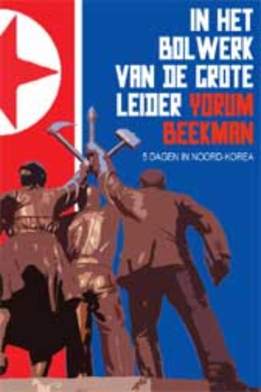 Omslag van In het Bolwerk van de Grote Leider