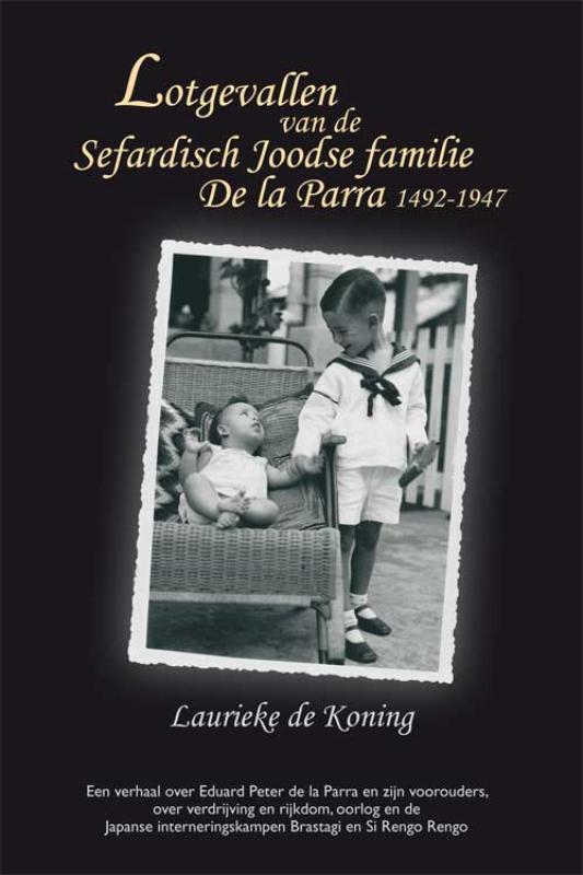Omslag van Lotgevallen van de Sefardisch Joodse familie De la Parra 1492-1947