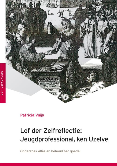 Omslag van Lof der zelfreflectie: Jeugdprofessional, ken Uzelve