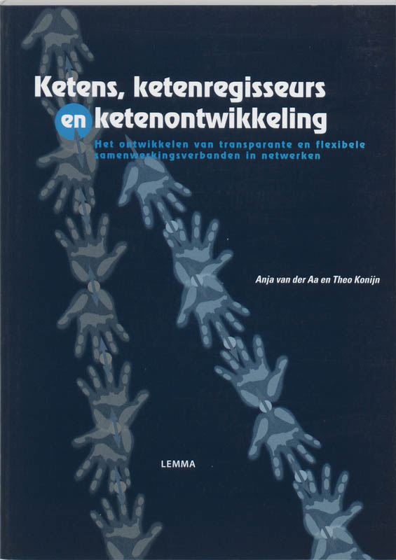 Omslag van Keten, ketenregisseurs en ketenontwikkeling